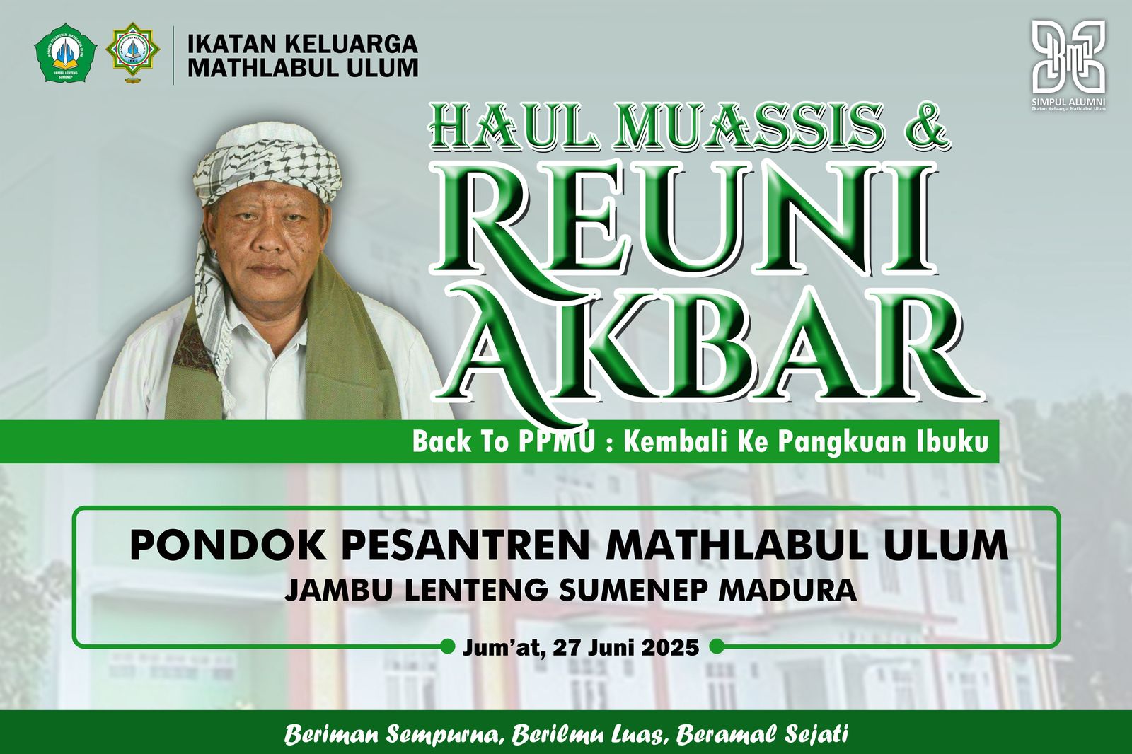 Flyer Reuni Akbar 2025 sekaligus Haul Muassis Pondok Pesantren Mathlabul Ulum, Jambu. @by_News9.id